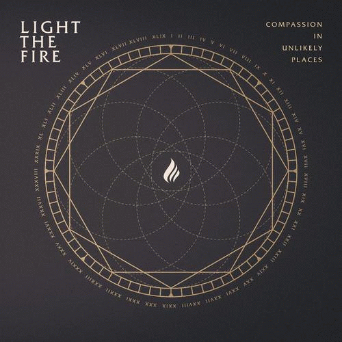 Light The Fire : Compassion in Unlikely Places